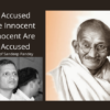 When Accused Become Innocent And Innocent Are Made Accused