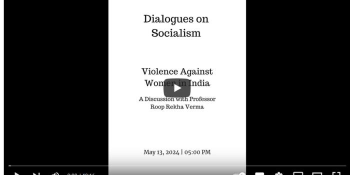 भारत में महिलाओं के खिलाफ हिंसा: प्रोफेसर रूप रेखा वर्मा के साथ एक चर्चा