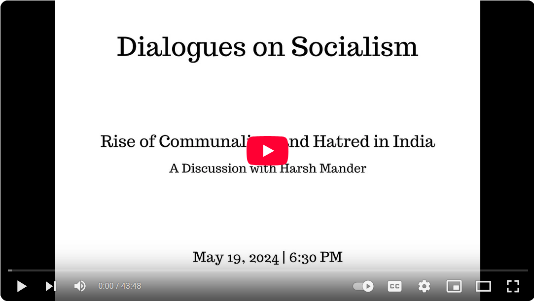 Rise of Communalism and Hatred in India: A Discussion with Harsh Mander